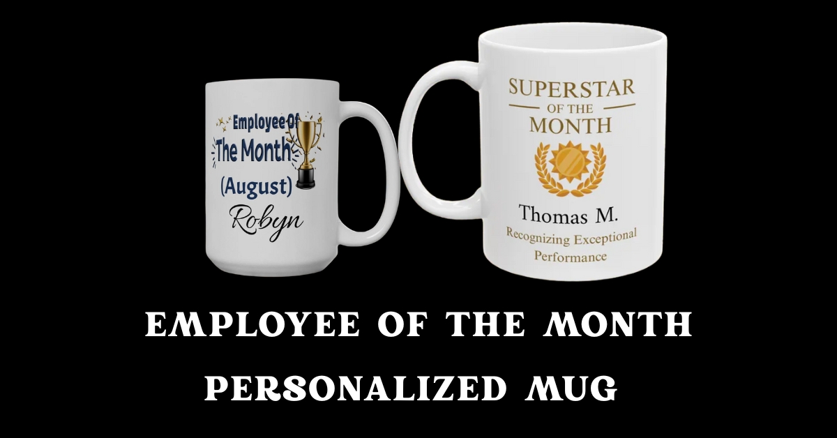 Employee of the Month Personalized Mug